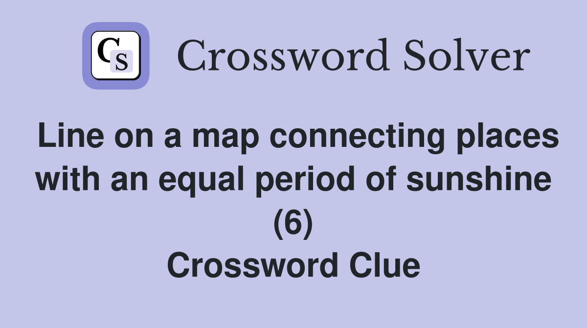 Line on a map connecting places with an equal period of sunshine (6